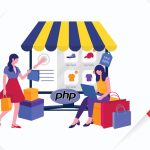 PHP eCommerce development benefits and guide