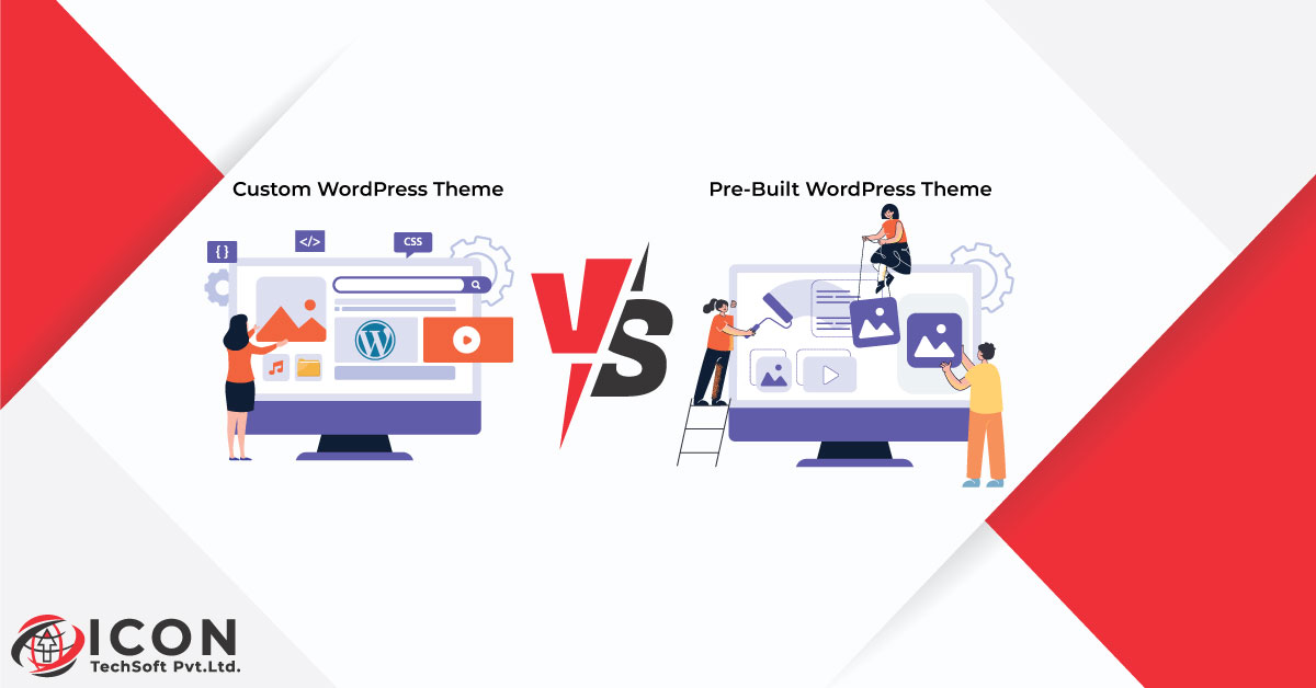 Pre-Built WordPress Theme vs. Custom Website: Which Option is Right for You?